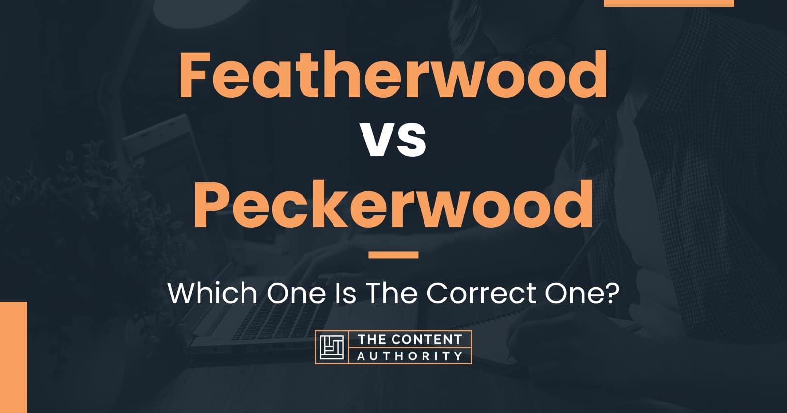 Featherwood vs Peckerwood Which One Is The Correct One?