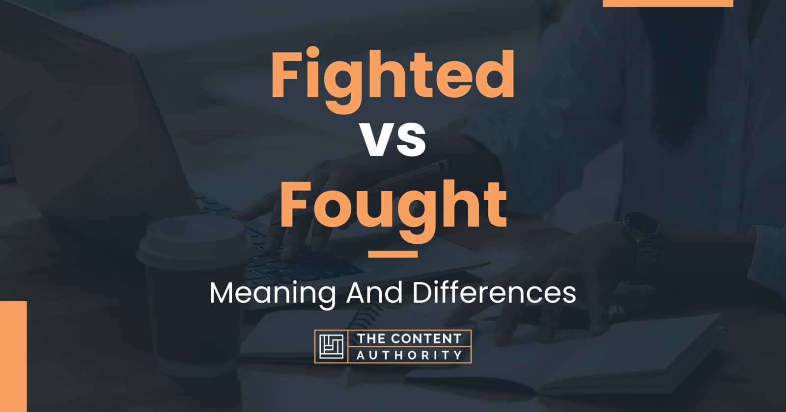 fighted-vs-fought-meaning-and-differences