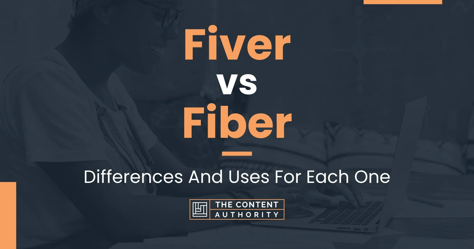 fiver-vs-fiber-differences-and-uses-for-each-one