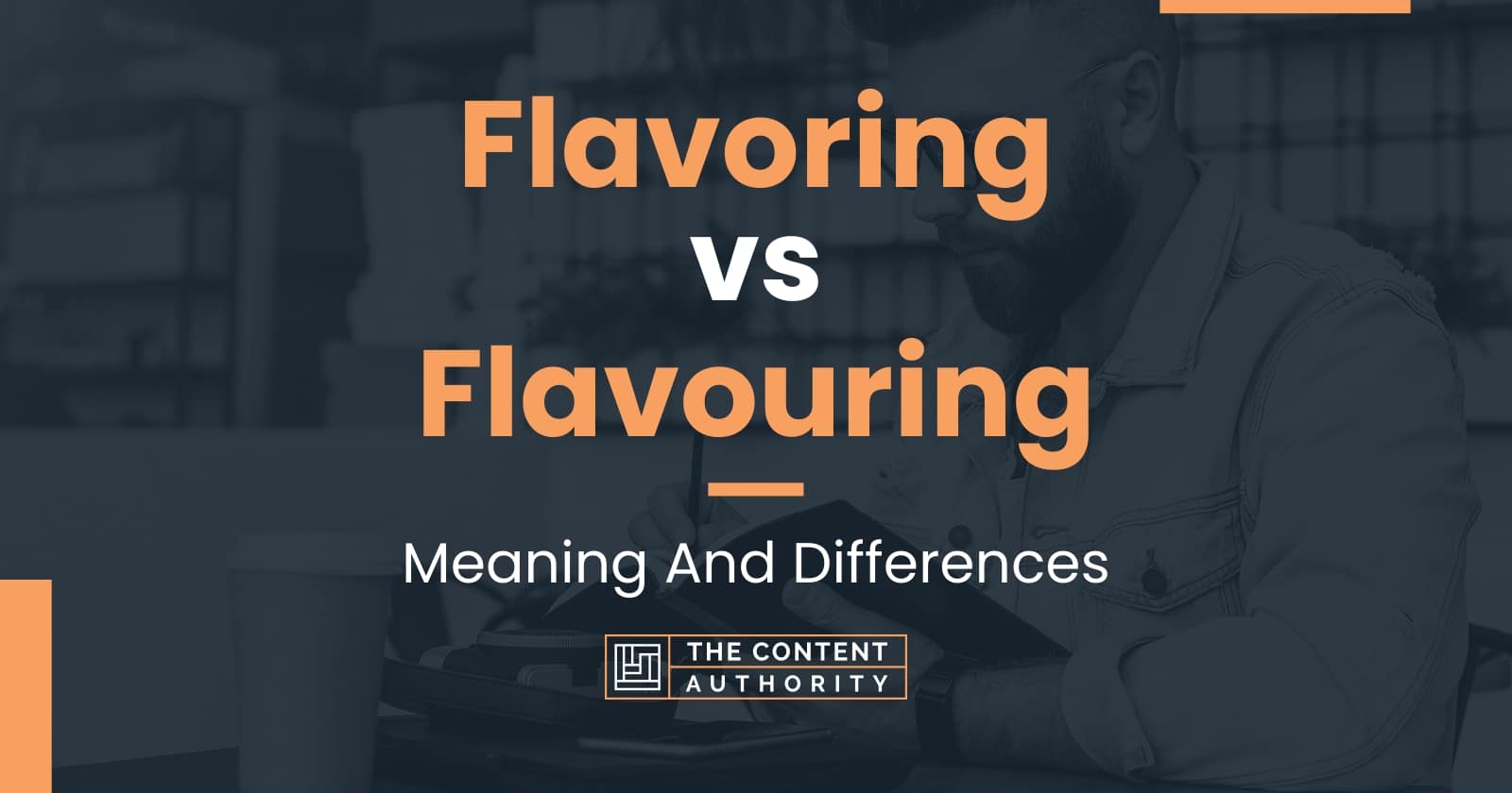 flavoring-vs-flavouring-meaning-and-differences