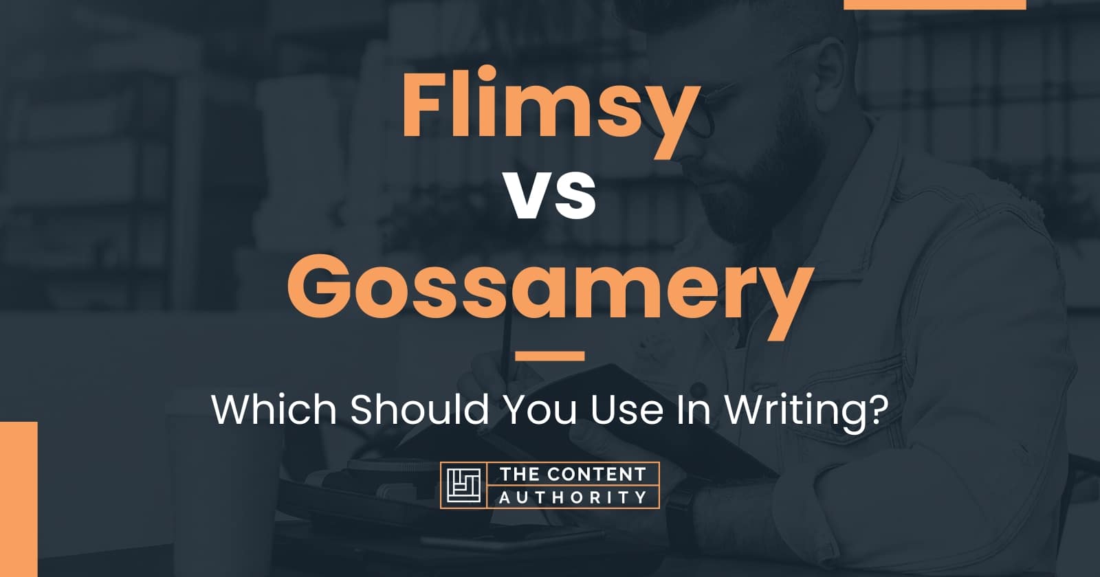 flimsy-vs-gossamery-which-should-you-use-in-writing