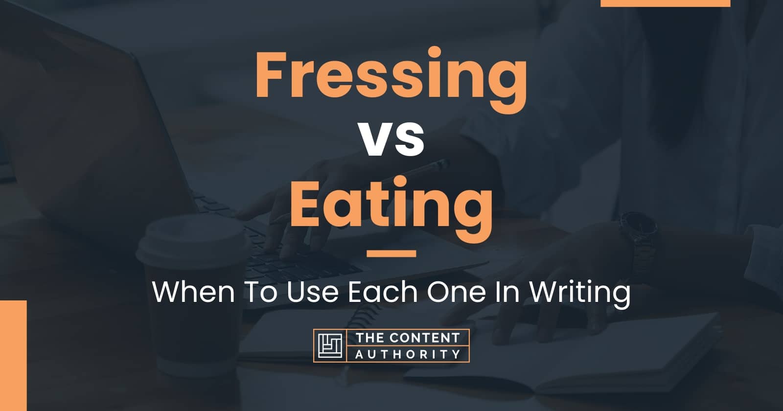 Fressing Vs Eating: When To Use Each One In Writing