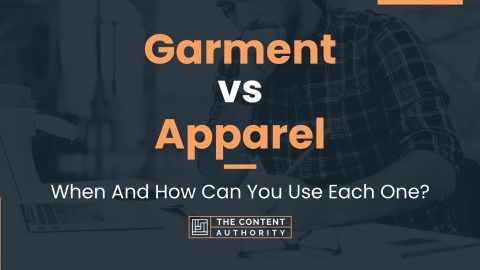 Garment vs Apparel: When And How Can You Use Each One?