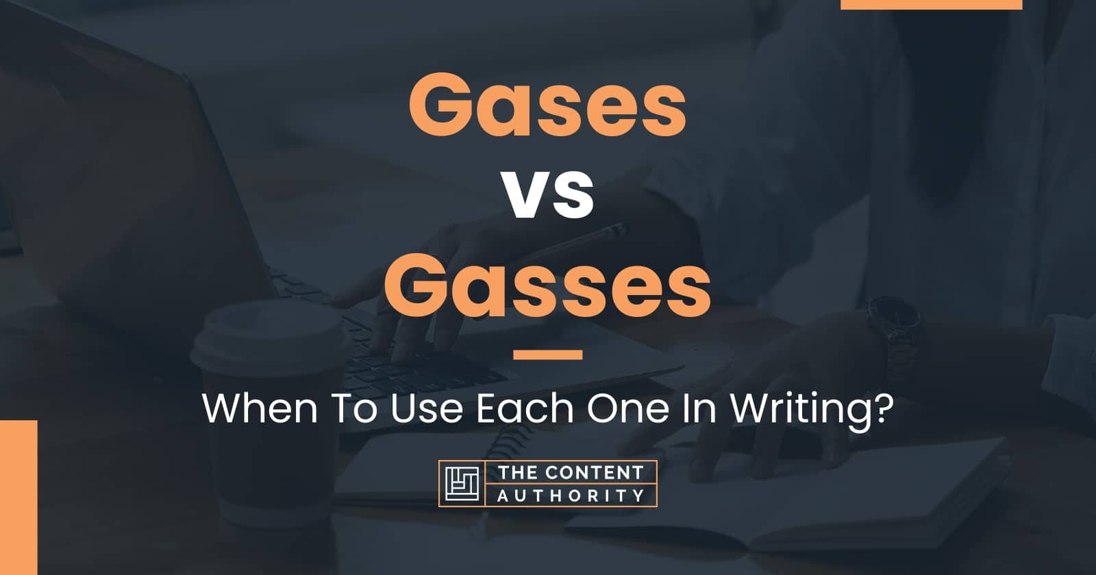 Gases Vs Gasses When To Use Each One In Writing gases-vs-gasses-when-to-use-each-one-in-writing