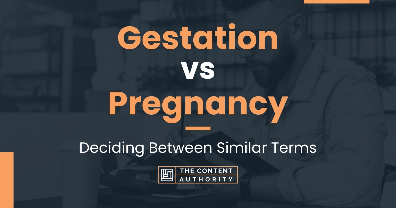 Gestation vs Pregnancy: Deciding Between Similar Terms