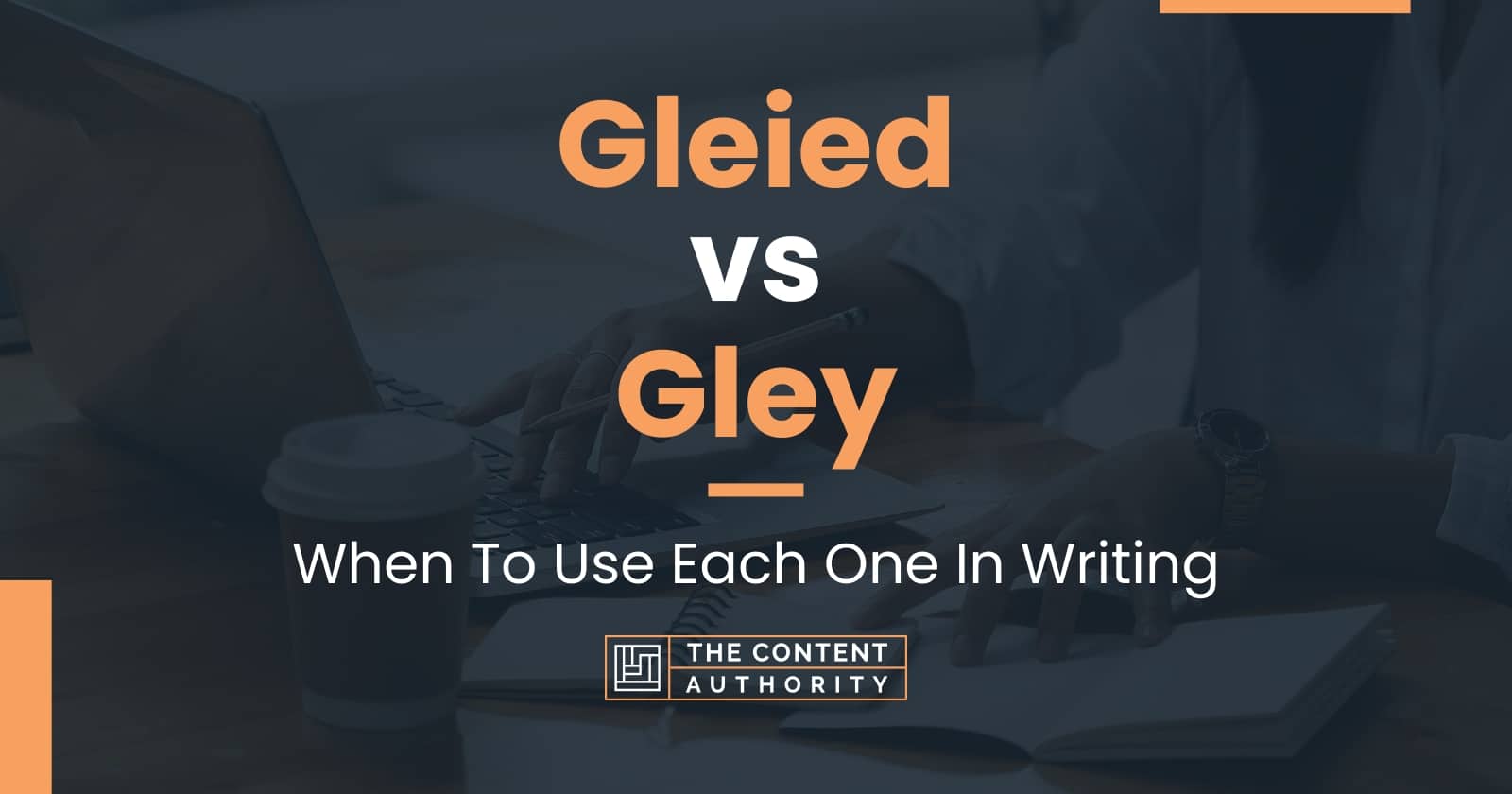 Gleied vs Gley: When To Use Each One In Writing