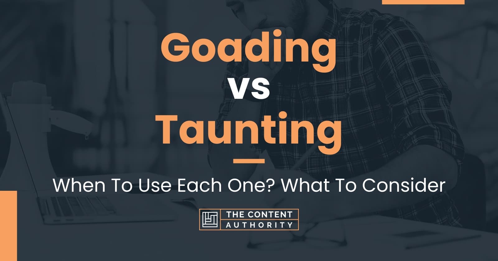 goading-vs-taunting-when-to-use-each-one-what-to-consider