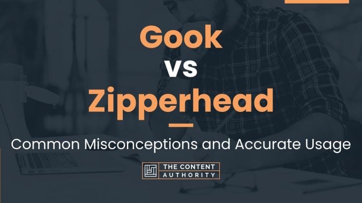 Gook vs Zipperhead: Common Misconceptions and Accurate Usage