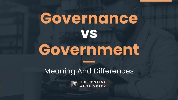 What Is The Meaning Of Government And Governance