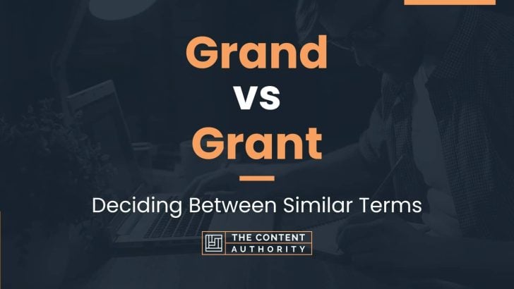 grand-vs-grant-deciding-between-similar-terms