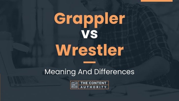 Grappler vs Wrestler: Meaning And Differences