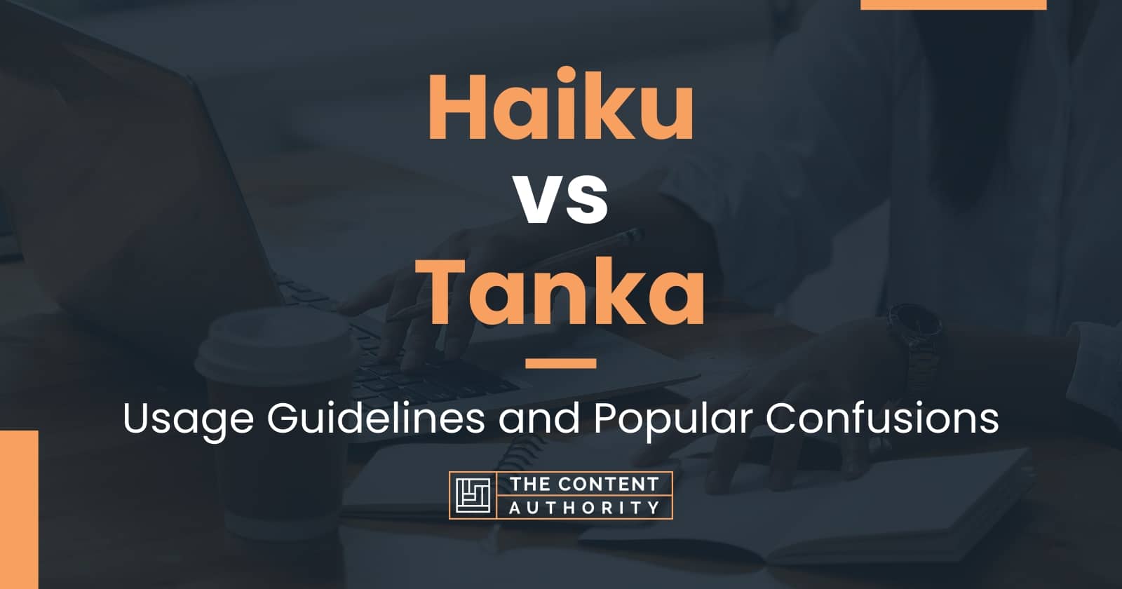 Haiku vs Tanka: Usage Guidelines and Popular Confusions