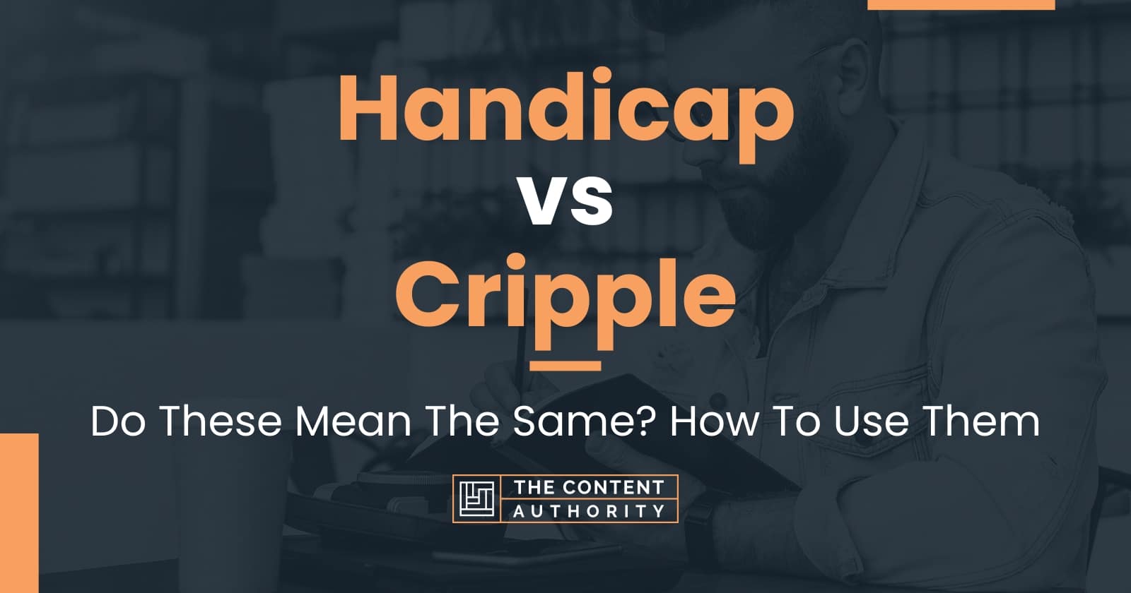 handicap-vs-cripple-do-these-mean-the-same-how-to-use-them