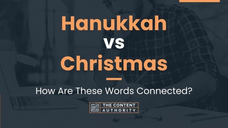 Hanukkah vs Christmas: How Are These Words Connected?