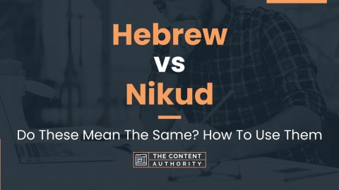 Hebrew vs Nikud: Do These Mean The Same? How To Use Them