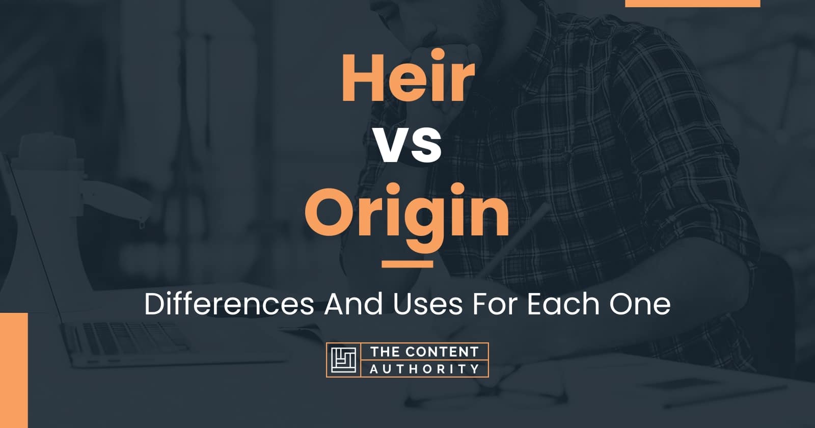 heir-vs-origin-differences-and-uses-for-each-one