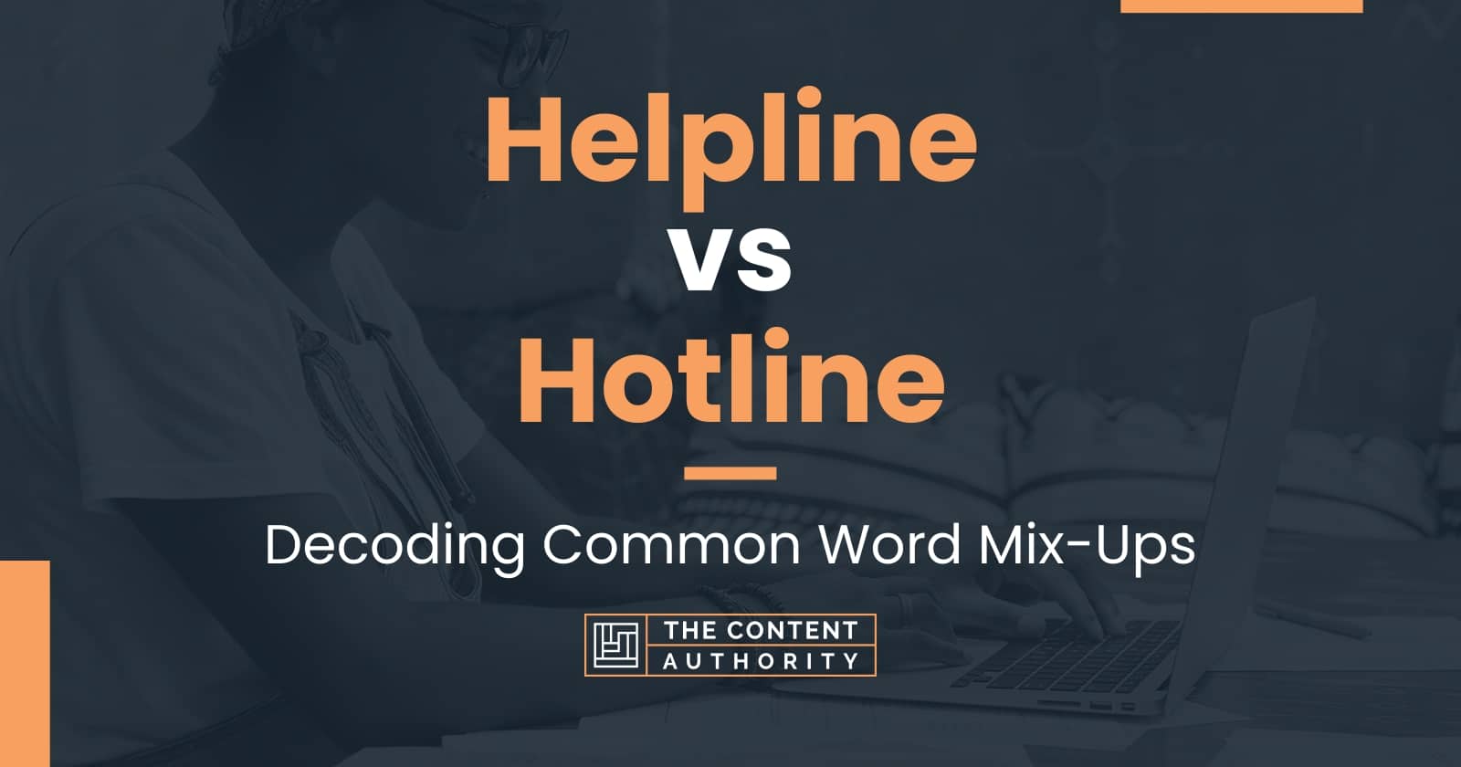 Helpline Vs Hotline