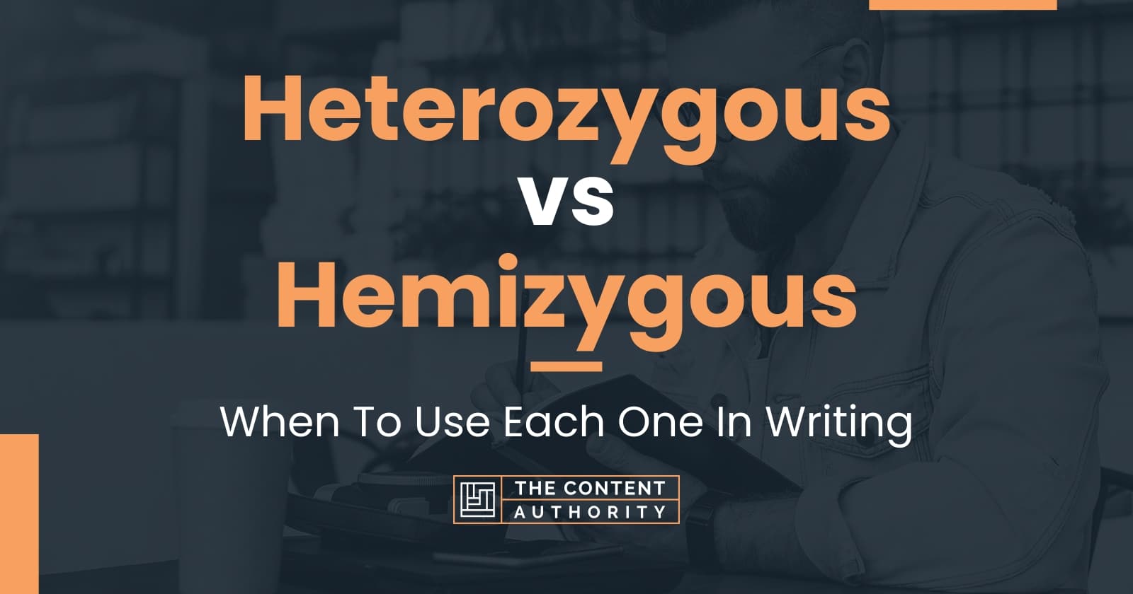 Heterozygous vs Hemizygous: When To Use Each One In Writing