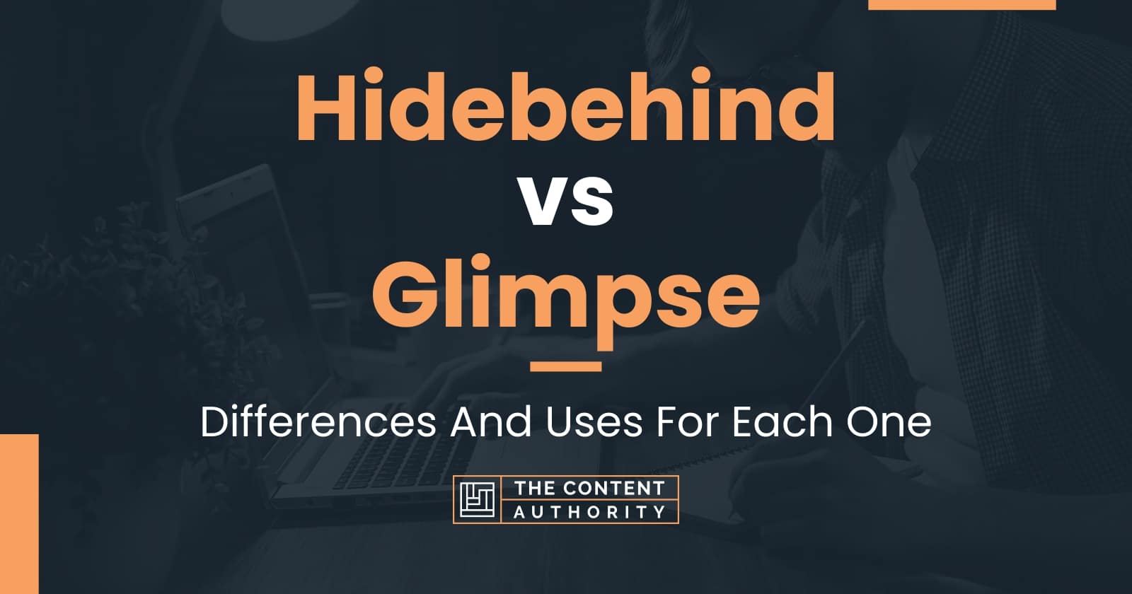 Hidebehind vs Glimpse: Differences And Uses For Each One