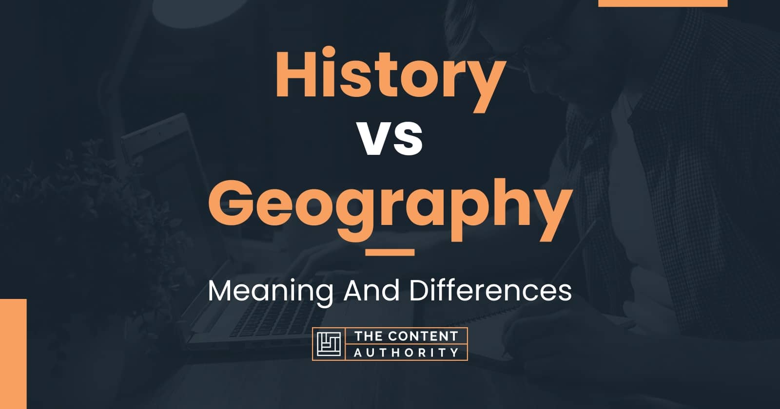 history-vs-geography-meaning-and-differences