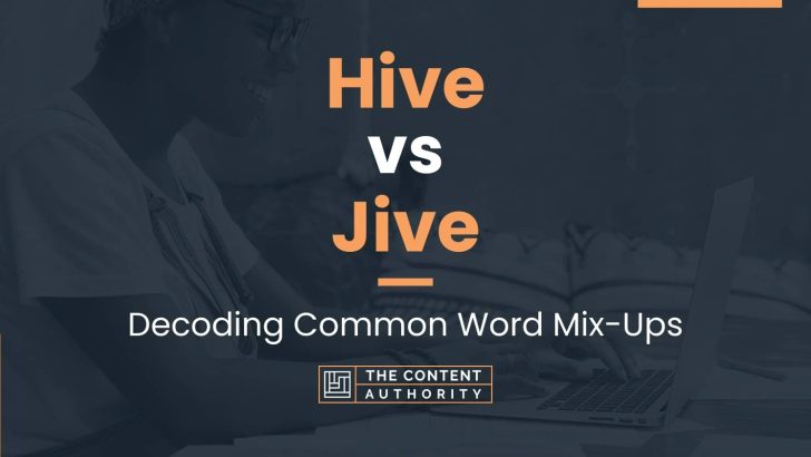 Hive vs Jive: Decoding Common Word Mix-Ups