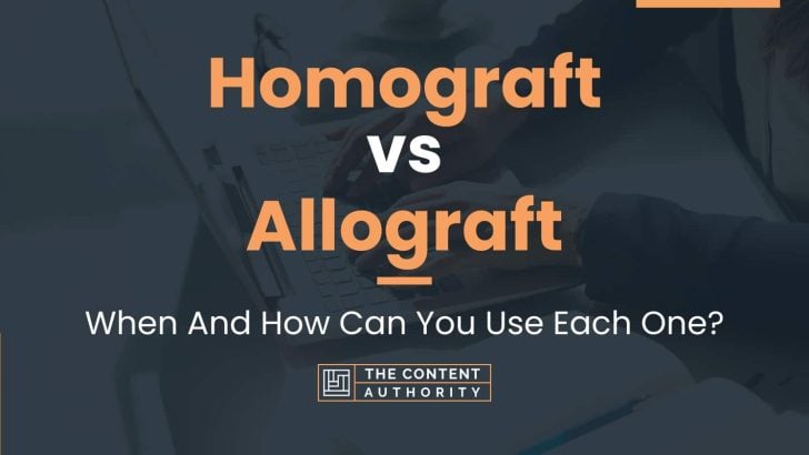 Homograft vs Allograft: When And How Can You Use Each One?