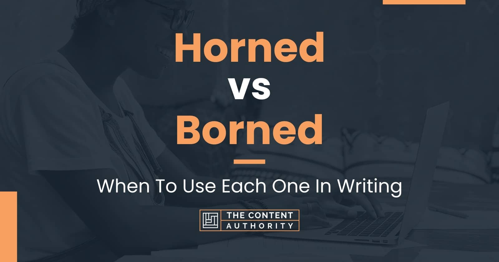 Horned vs Borned When To Use Each One In Writing