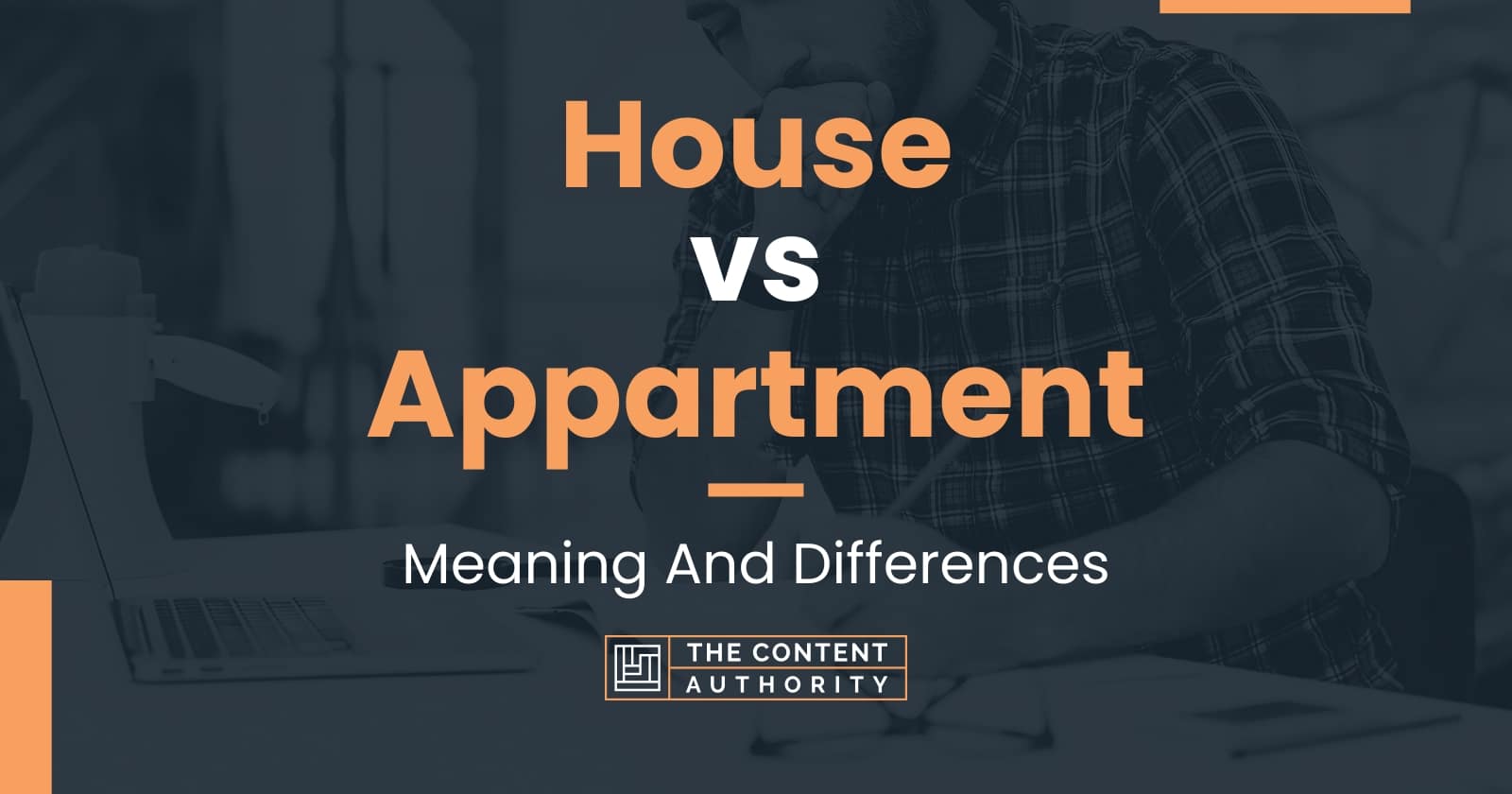 House vs Appartment: Meaning And Differences