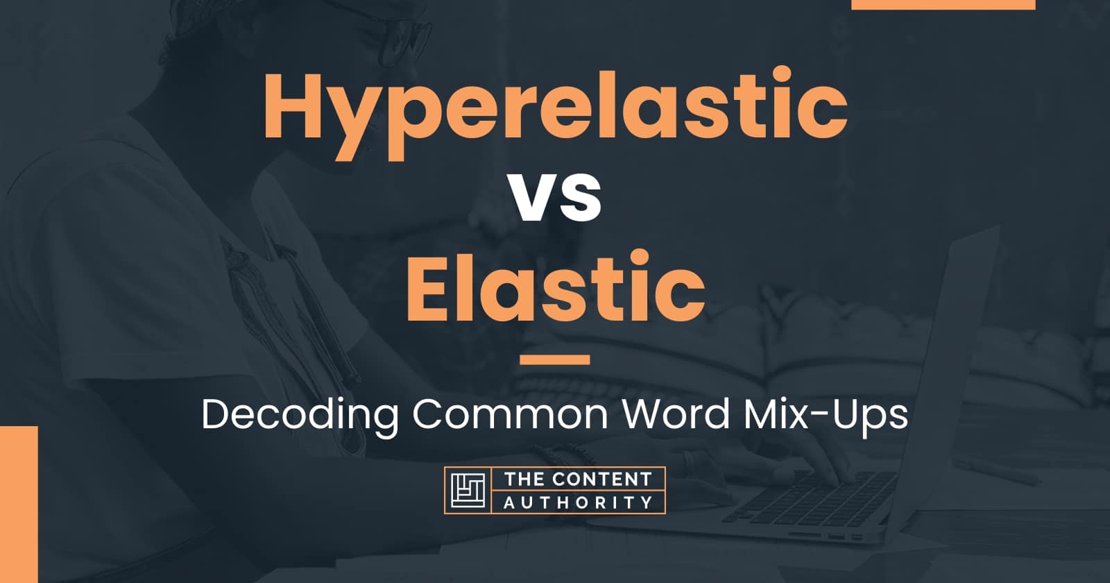 Hyperelastic vs Elastic Decoding Common Word MixUps