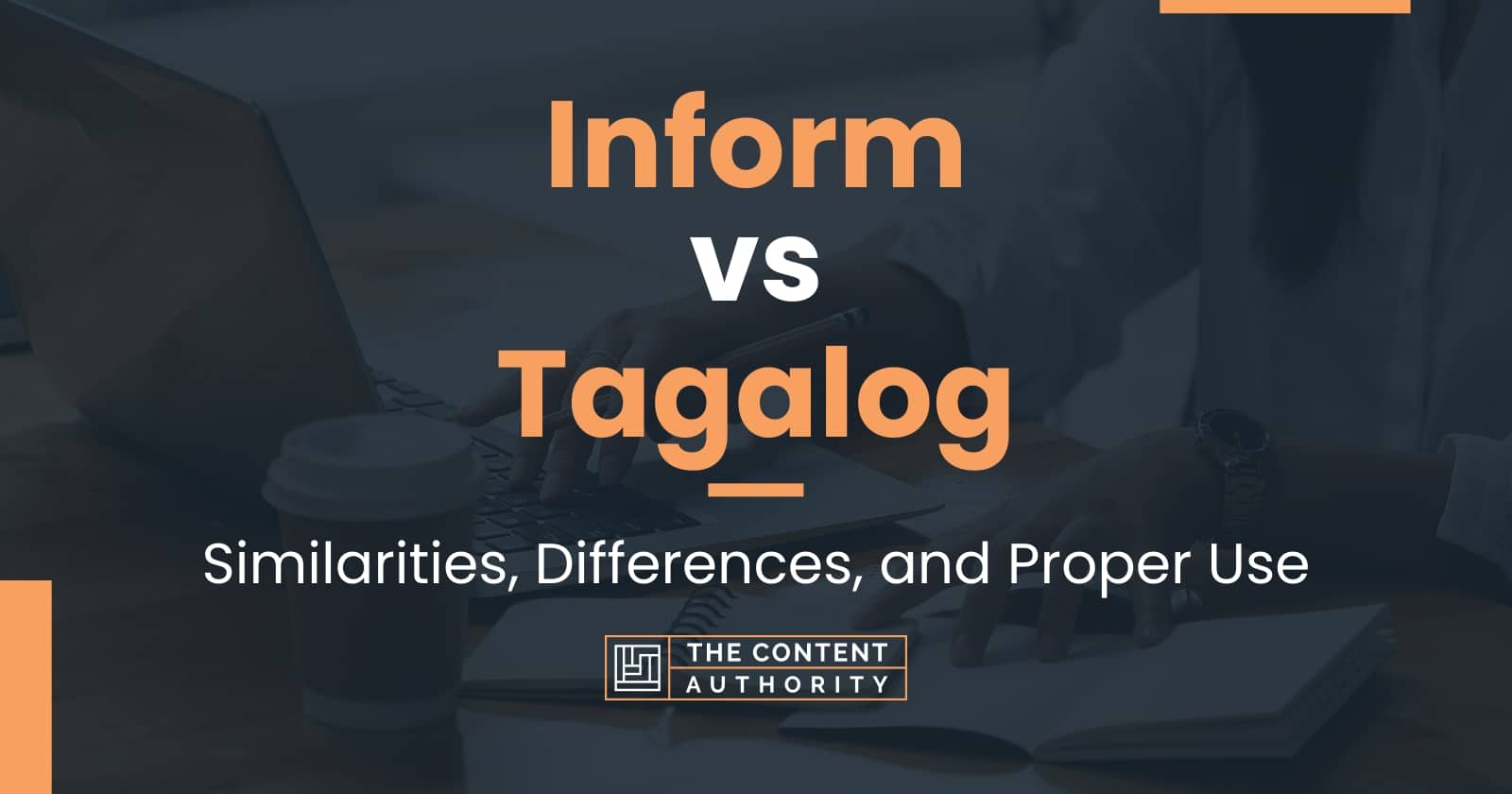 Inform Vs Tagalog Similarities Differences And Proper Use