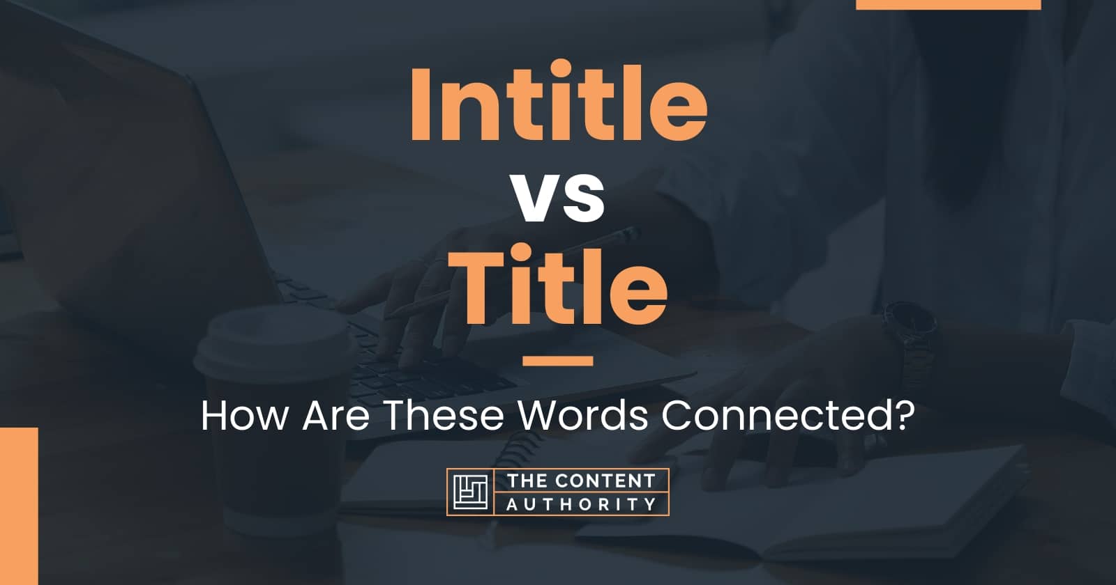 intitle-vs-title-how-are-these-words-connected