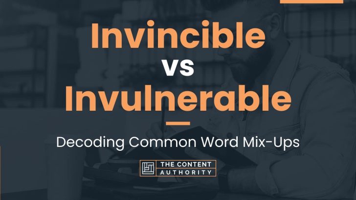Invincible vs Invulnerable: Decoding Common Word Mix-Ups