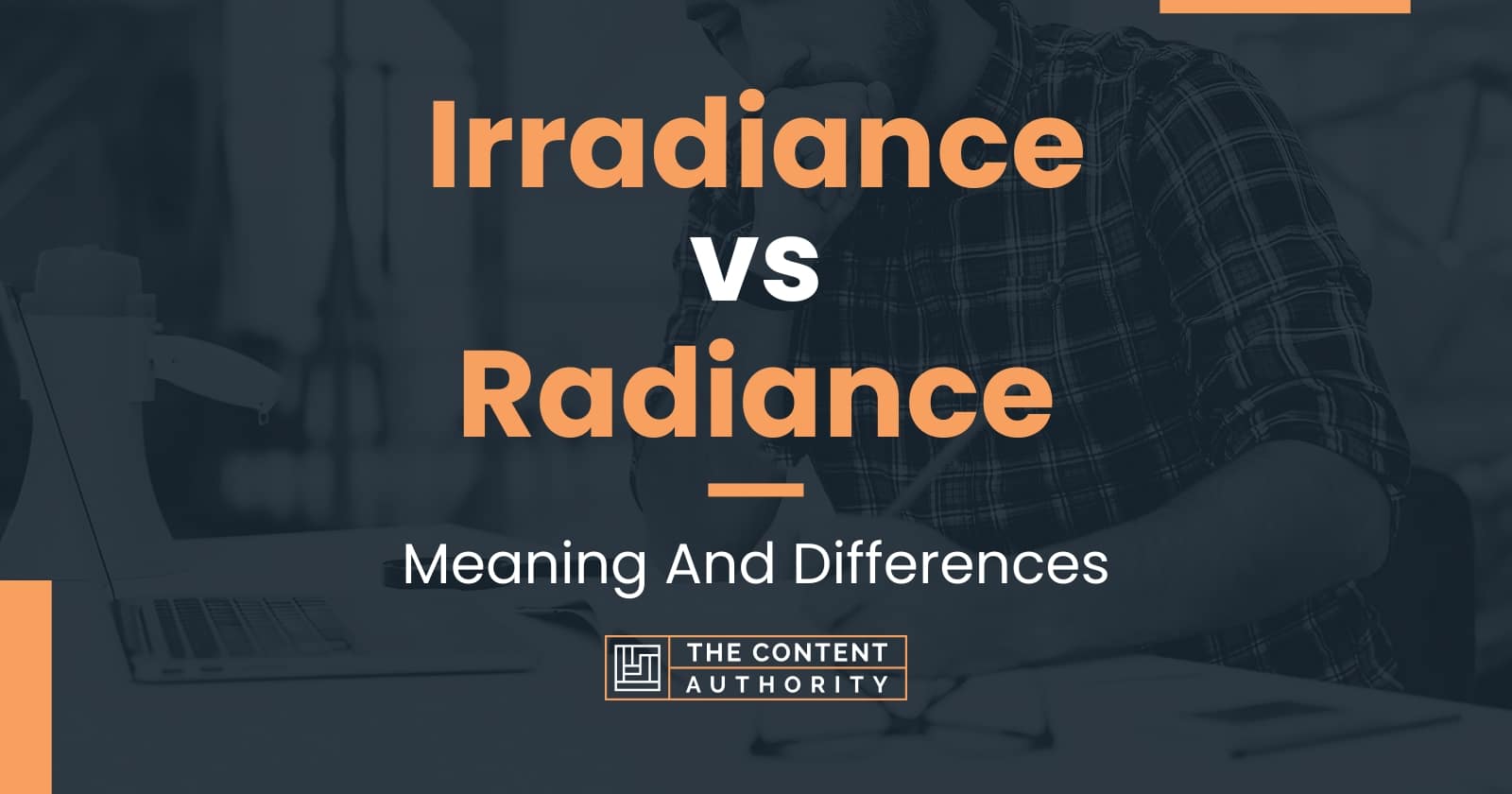 irradiance-vs-radiance-meaning-and-differences