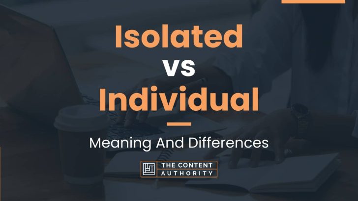 isolated-vs-individual-meaning-and-differences