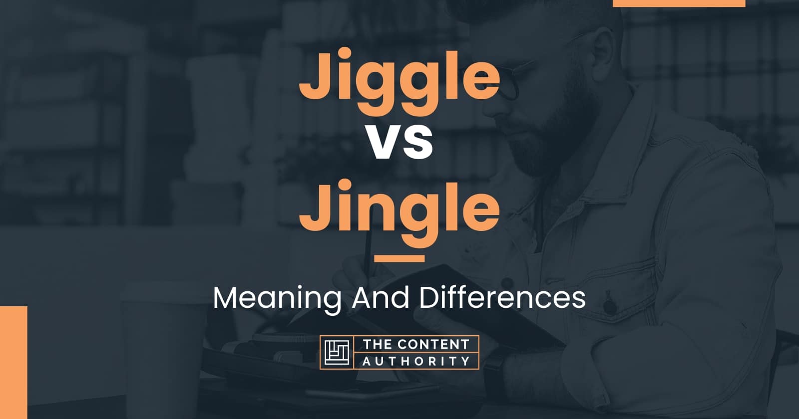 Jiggle vs Jingle: Meaning And Differences