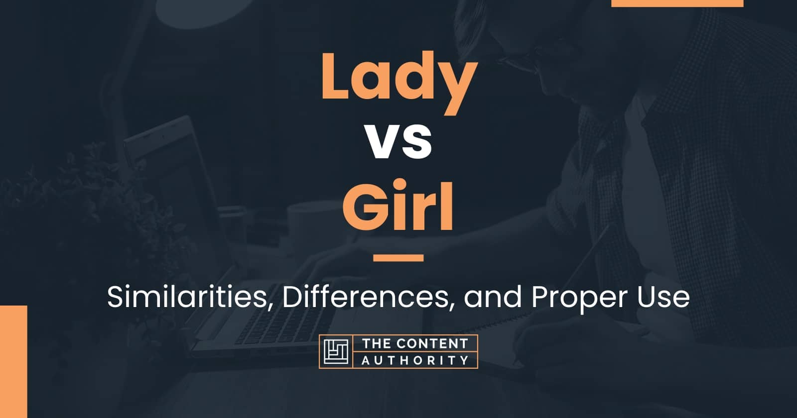 Lady vs Girl: Similarities, Differences, and Proper Use