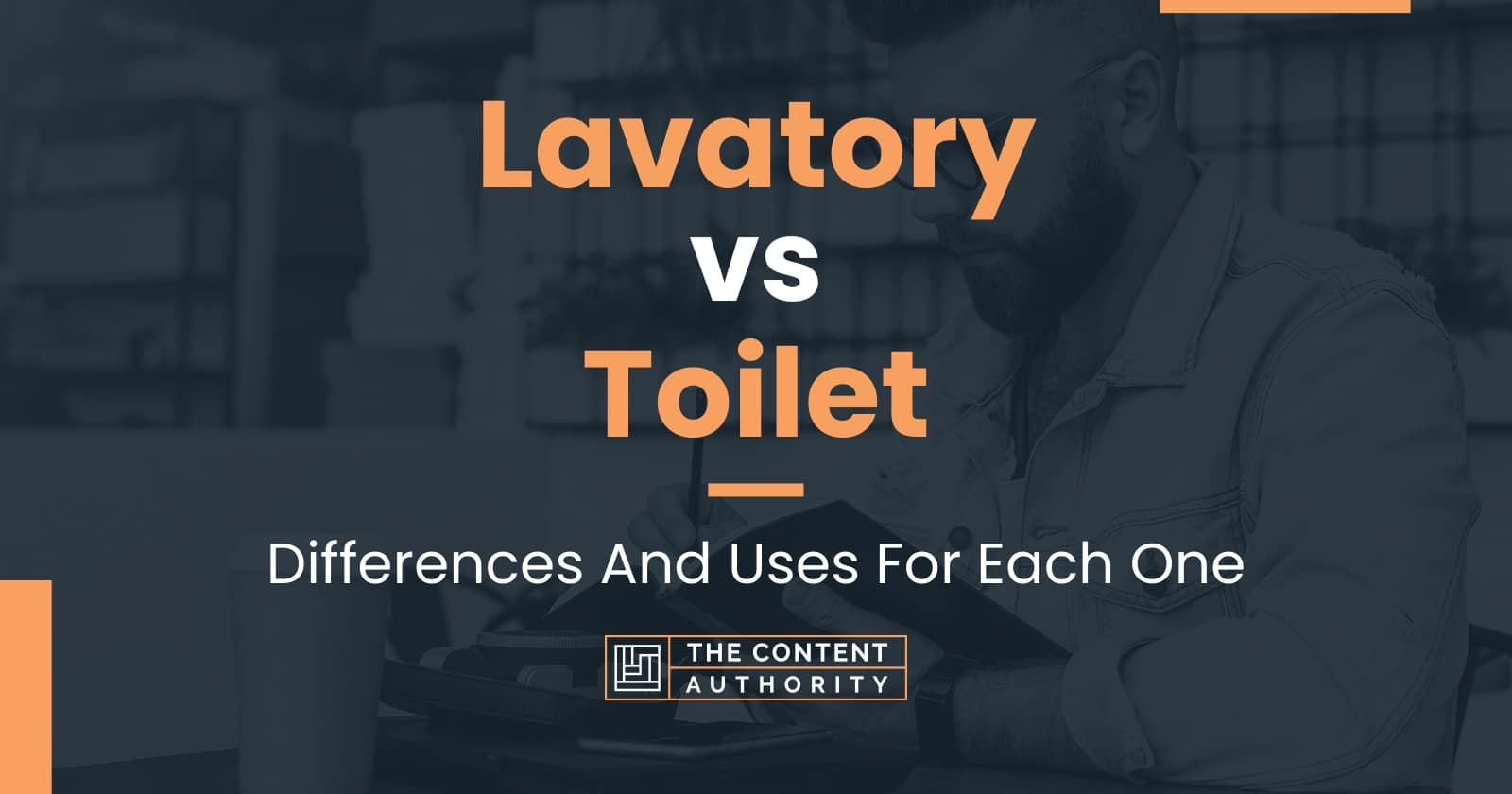 Lavatory vs Toilet Differences And Uses For Each One