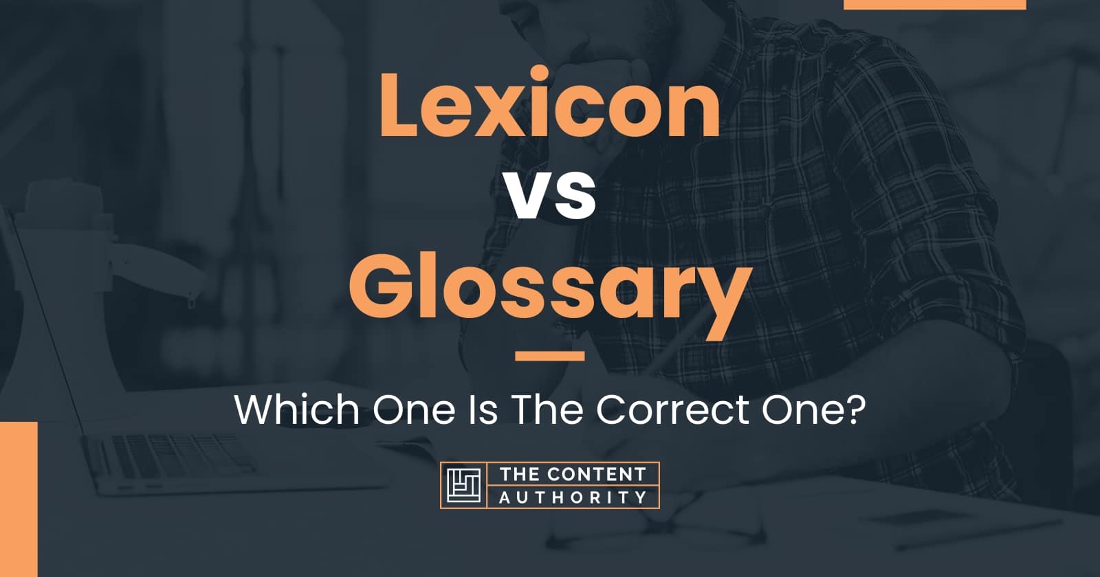 Lexicon vs Glossary: Which One Is The Correct One?