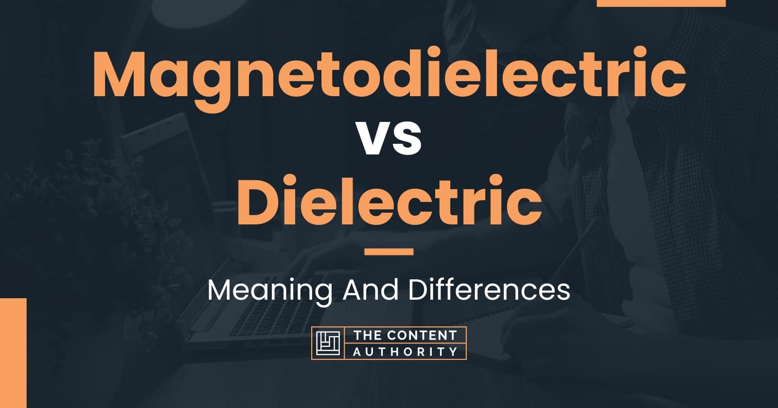 Magnetodielectric Vs Dielectric Meaning And Differences