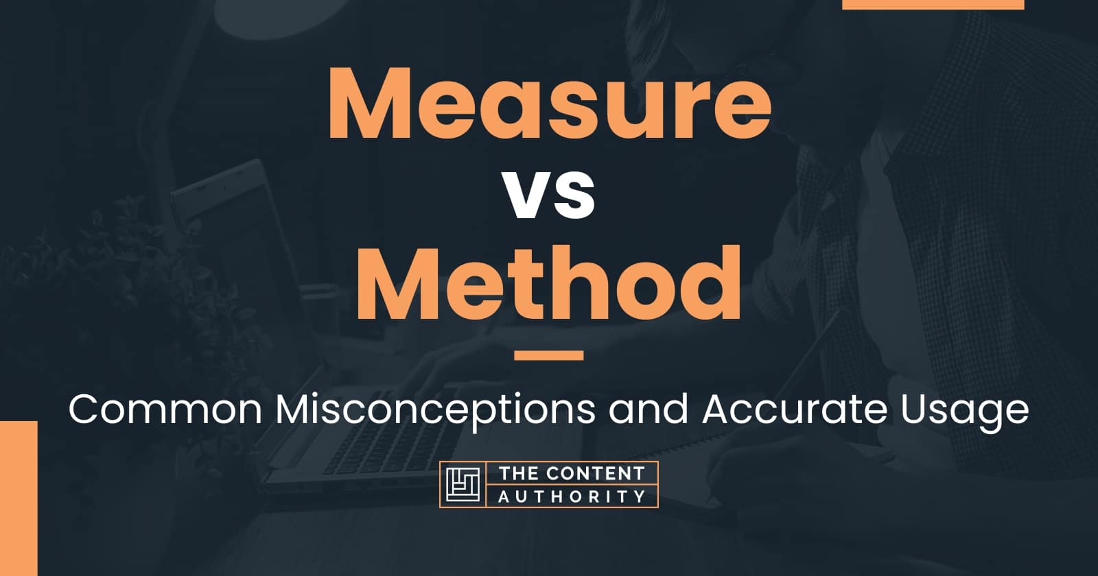 Measure vs Method: Common Misconceptions and Accurate Usage