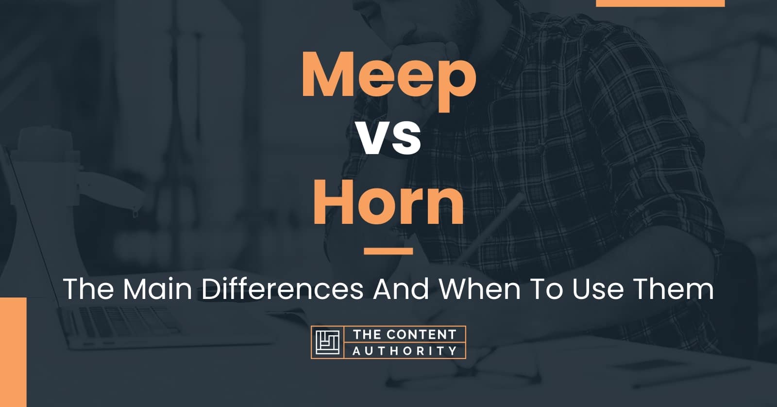 Meep vs Horn: The Main Differences And When To Use Them