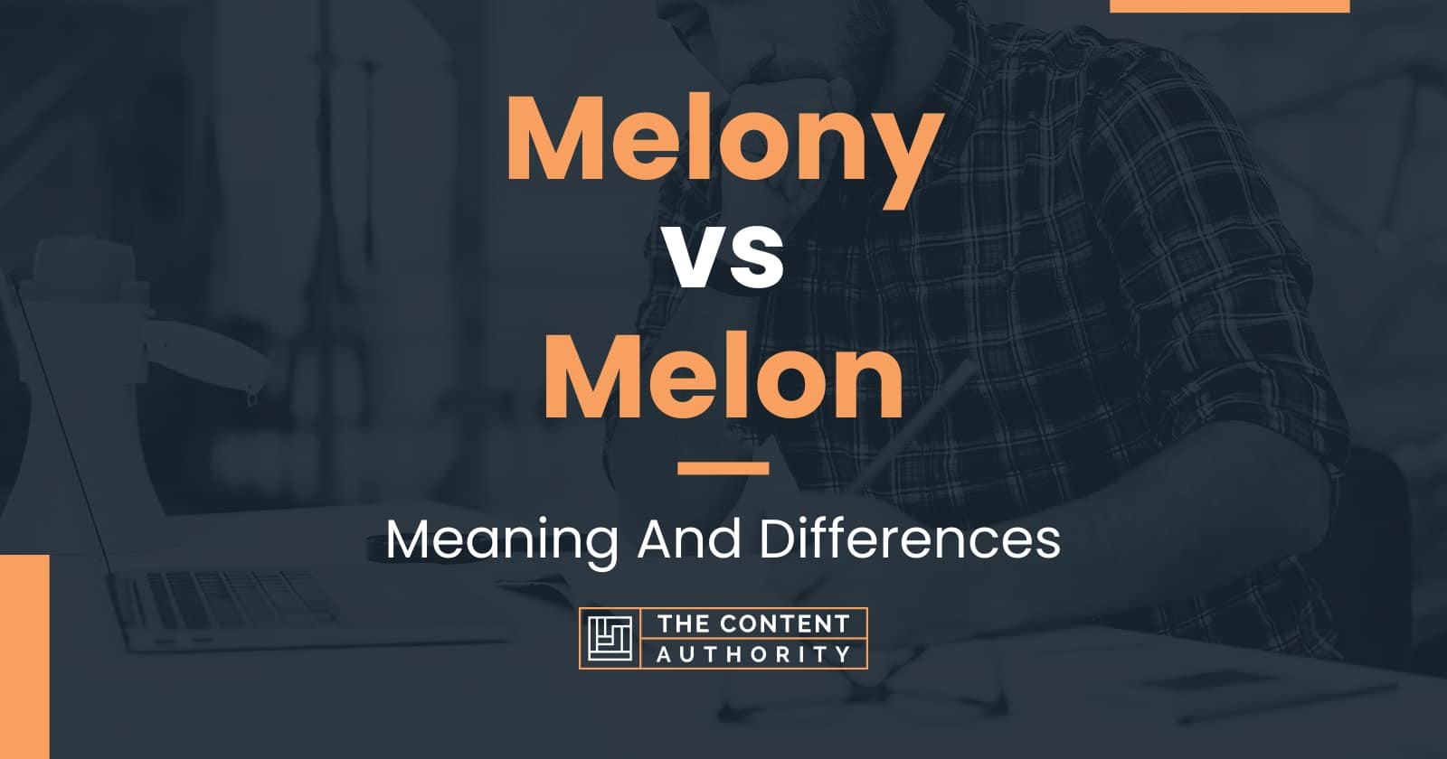 Melony vs Melon Meaning And Differences