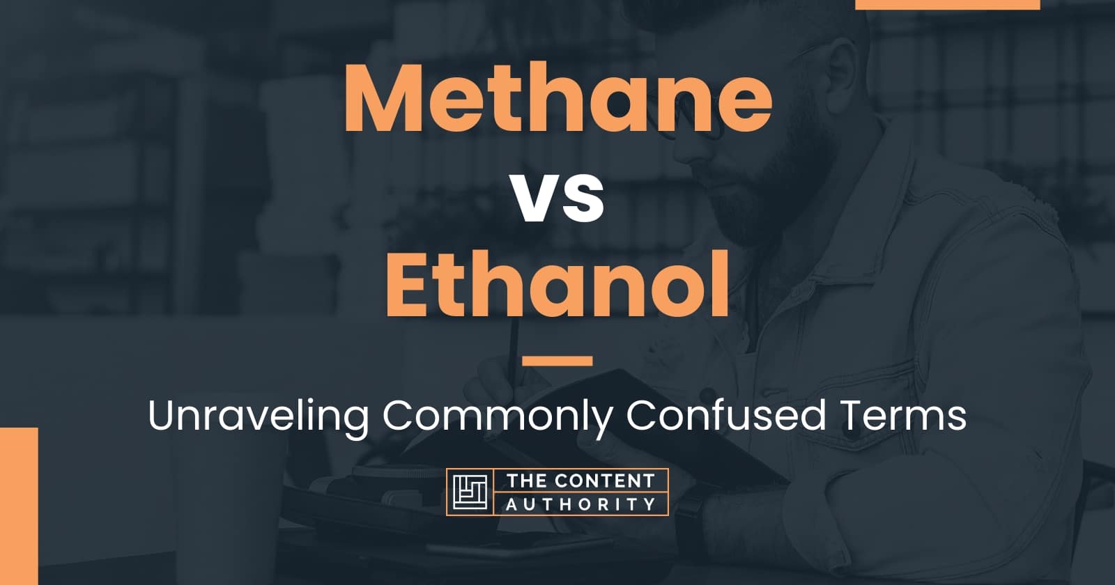 Methane vs Ethanol: Unraveling Commonly Confused Terms