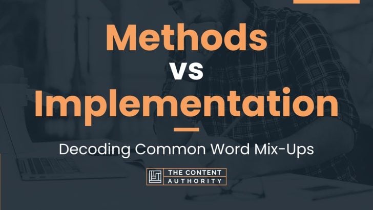 Methods vs Implementation: Decoding Common Word Mix-Ups