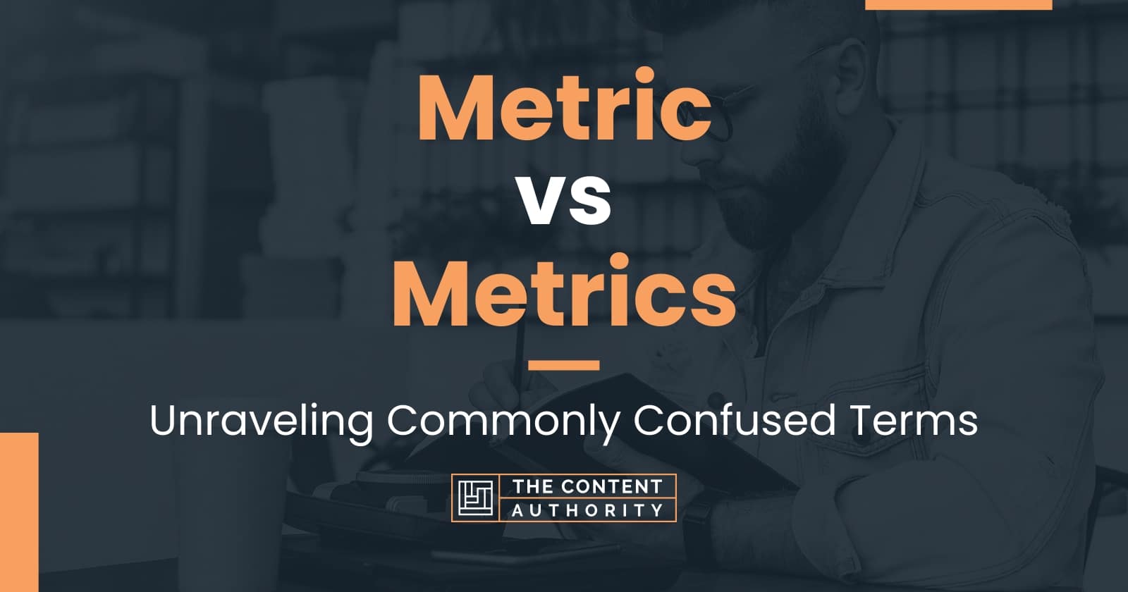 Metric vs Metrics Unraveling Commonly Confused Terms