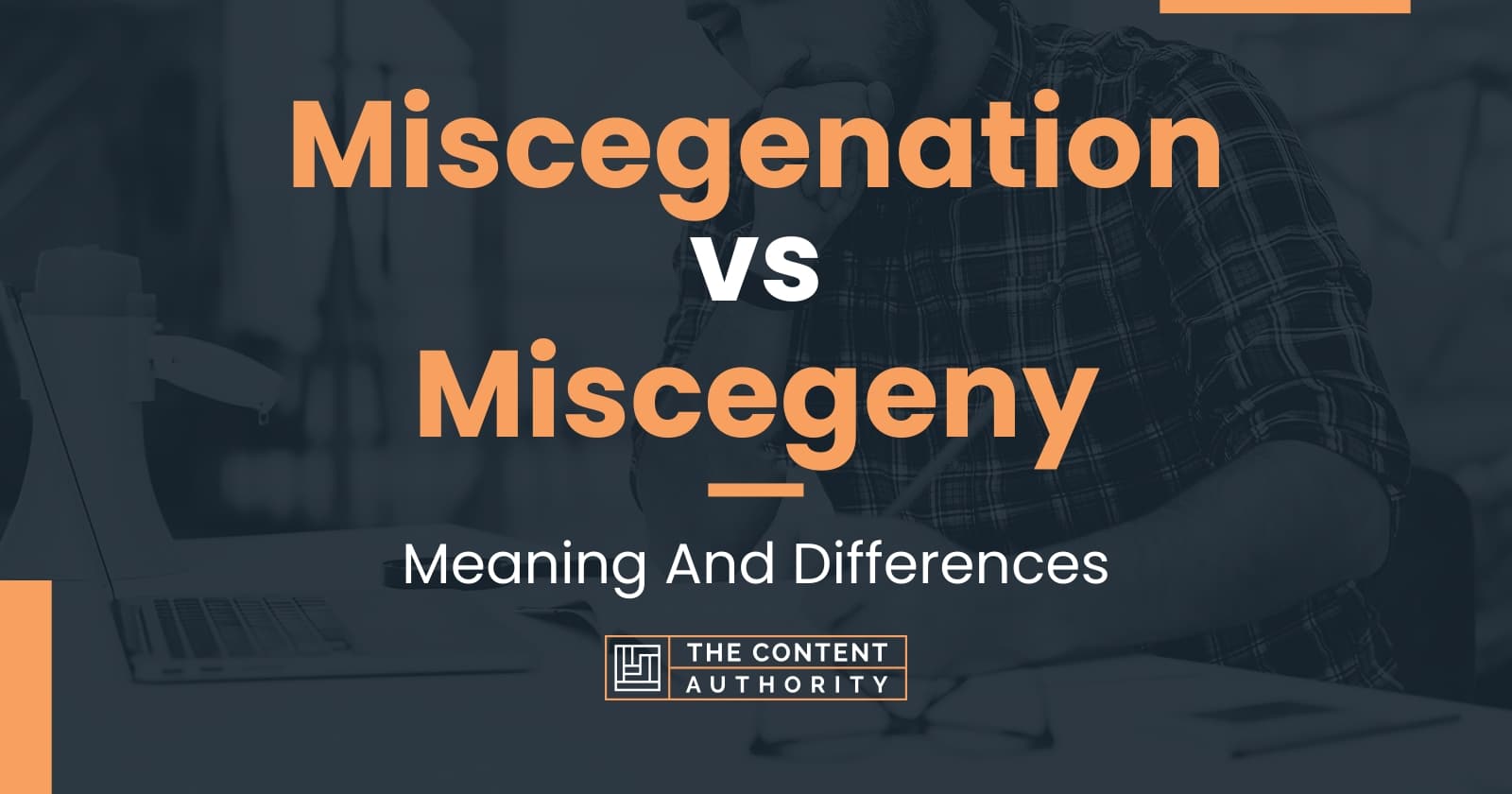 Miscegenation vs Miscegeny: Meaning And Differences