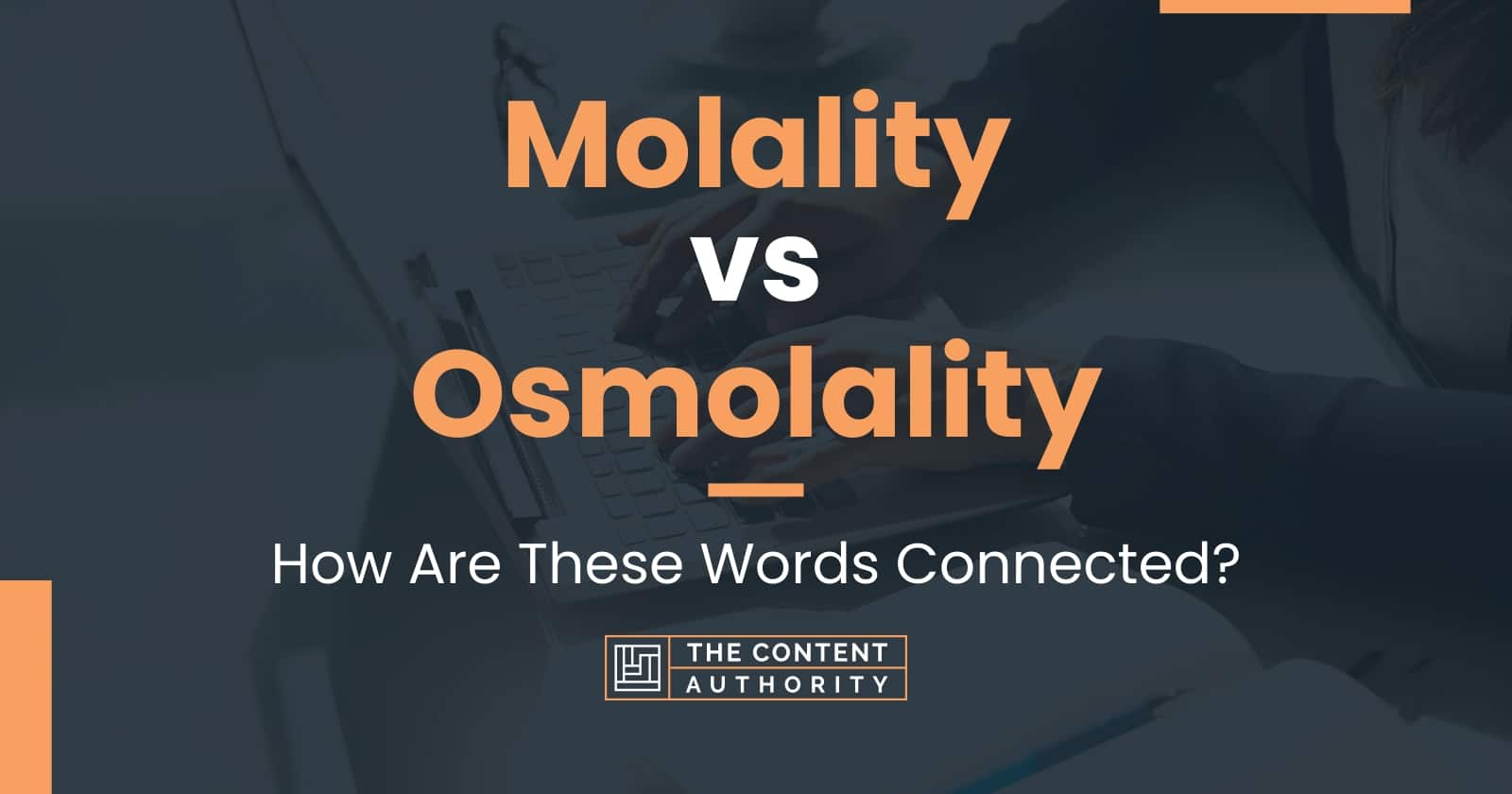 Molality vs Osmolality How Are These Words Connected?