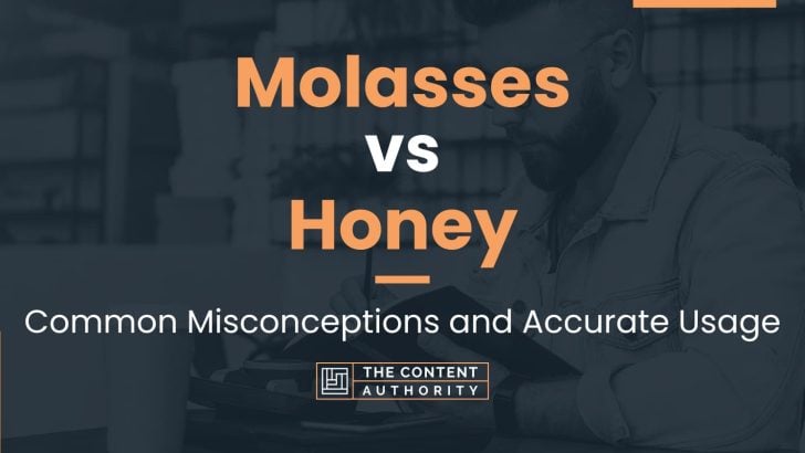 Molasses vs Honey: Common Misconceptions and Accurate Usage
