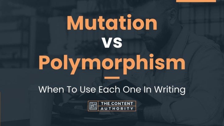 Mutation Vs Polymorphism When To Use Each One In Writing 7898