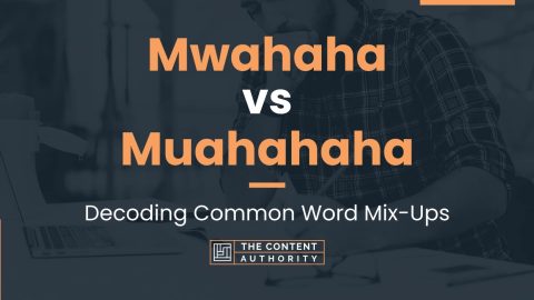 Mwahaha vs Muahahaha: Decoding Common Word Mix-Ups